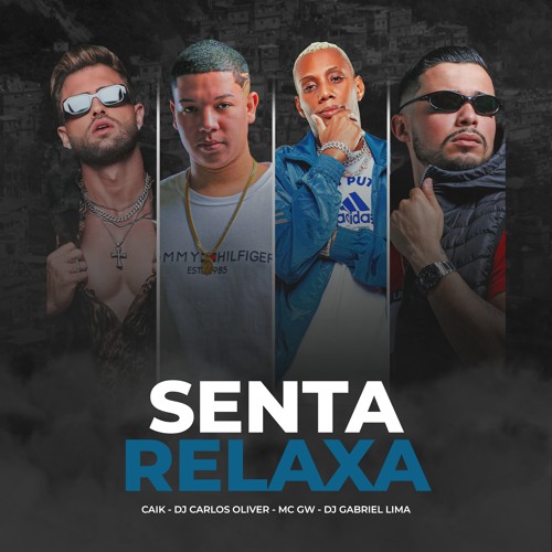 Senta Relaxa (feat. Mc gw)