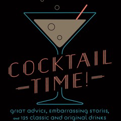 eBook  PDF Cocktail Time! The Ultimate Guide to Grown-Up Fun
