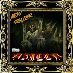 New Ruler (Prod. T-Lok)