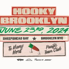 1st Annual Hooky Brooklyn '24 Official Mix Presented By Pacific Town Club X To Many More