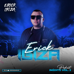 Erick Ibiza - Inedito 2 (Promo Podcast) FINAL