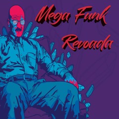 Mega Funk - REVOADA