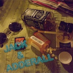 Jack & Adderall(prod. by SoulOne Beats)