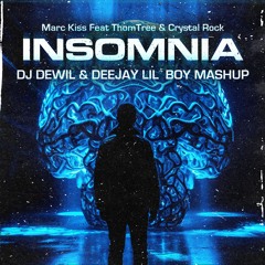 Marc Kiss Feat ThomTree & Crystal Rock - Insomnia (Dj DewiL & Deejay Lil`Boy Mashup)