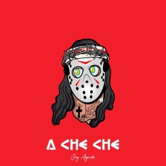 A CHE CHE 🔥 ( Guaracha | AFRO | Bootleg) Prod. Jey Agredo