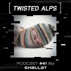 TwistedCast [041] Shallat