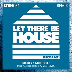Bauuer, Nikki Belle, Harvee - Take A Little Time (Harvee Extended Remix)