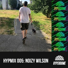 HYPMIX005: Noizy Wilson