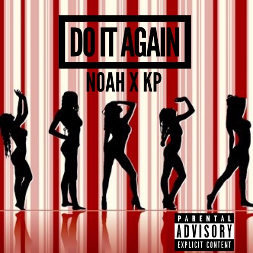 Do It Again- (Feat. KP)
