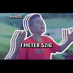 Xhaos - 1METER 5ZIG (RAWTEMPO)
