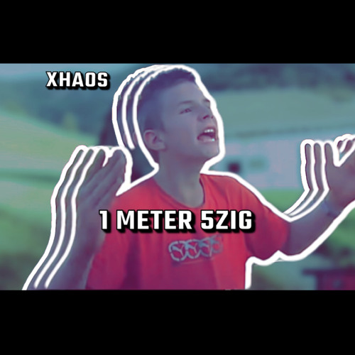 Xhaos - 1METER 5ZIG (RAWTEMPO)