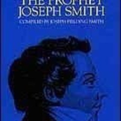 [Free] PDF 📩 Teachings of the Prophet Joseph Smith by  Joseph F. Smith KINDLE PDF EB
