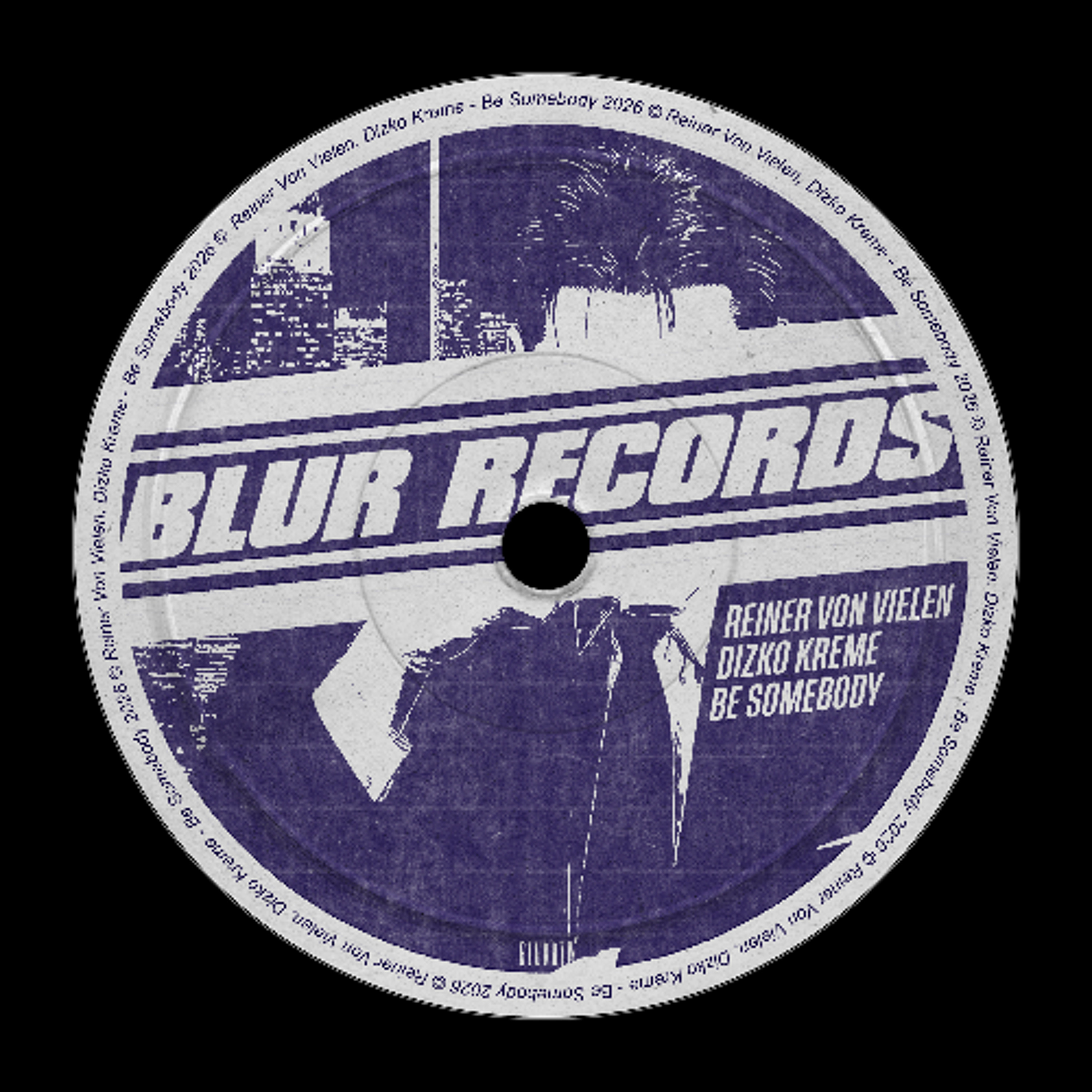 PREMIERE: Reiner Von Vielen, Dizko Kreme - Be Somebody   [Blur Records] episode artwork