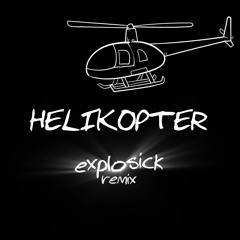 Fazlija - Helikopter (Explosick - Neuro DnB Remix)