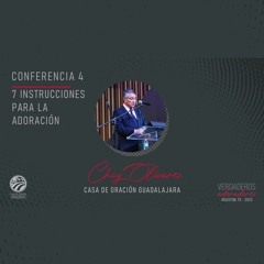 04 | Chuy Olivares | 7 Instrucciones para la adoración | 02/17/2023