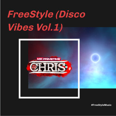 FreeStyle (Disco) Vibes Vol.1 - DJChris