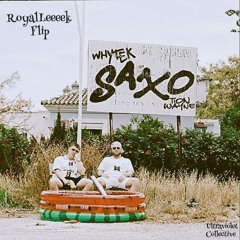 Tion Wayne X WhyTex - Saxo [RoyalLeeeek Flip]