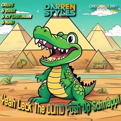 Yeah Leck The DLMD Push Up Schnappi (Gregor le DahL Edit)