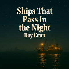 Ships That Pass in the night