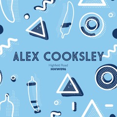 Alex Cooksley - Highfield Road (Extended Mix)