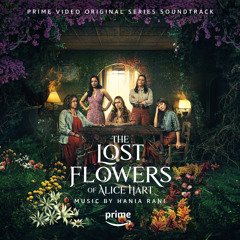 Stream haniarani | Listen to The Lost Flowers of Alice Hart (Prime ...