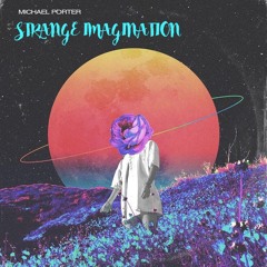 MICHAEL PORTER - STRANGE IMAGINATION