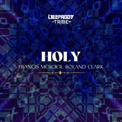 Francis Mercier, Roland Clark - Holy