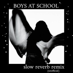Spellling: Boys At School (slow reverb remix)