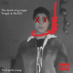 The death of g.yougin FT. kayzuko!(prod.apollo young)