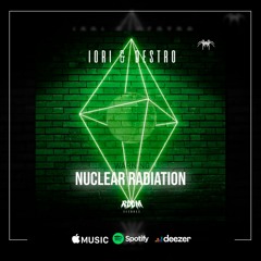 IORI & DESTRO - NUCLEAR RADIATION [OUT NOW]