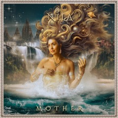 Nila - Mother (Full Album Mix) [World, Fusion, Medicine Music]
