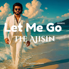 Let Me Go (Sinmix)
