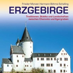 Reiseführer Erzgebirge: Traditionen. Städte und Landschaften zwischen Chemnitz und Egergraben (Tre