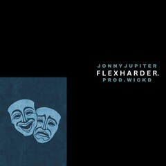 FLEX HARDER | PROD. WICKD