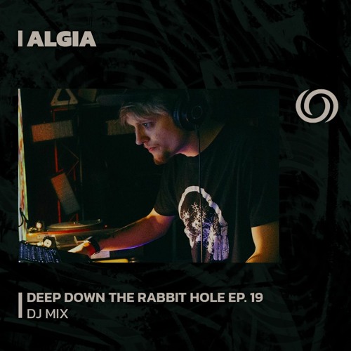 ALGIA | Deep Down The Rabbit Hole Ep. 19 | 21/09/2023