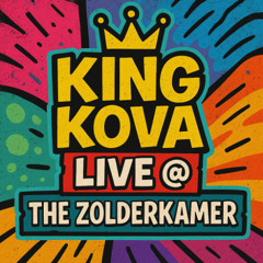 KING KOVA LIVE @ THE ZOLDERKAMER 8-6-2025 Part 2