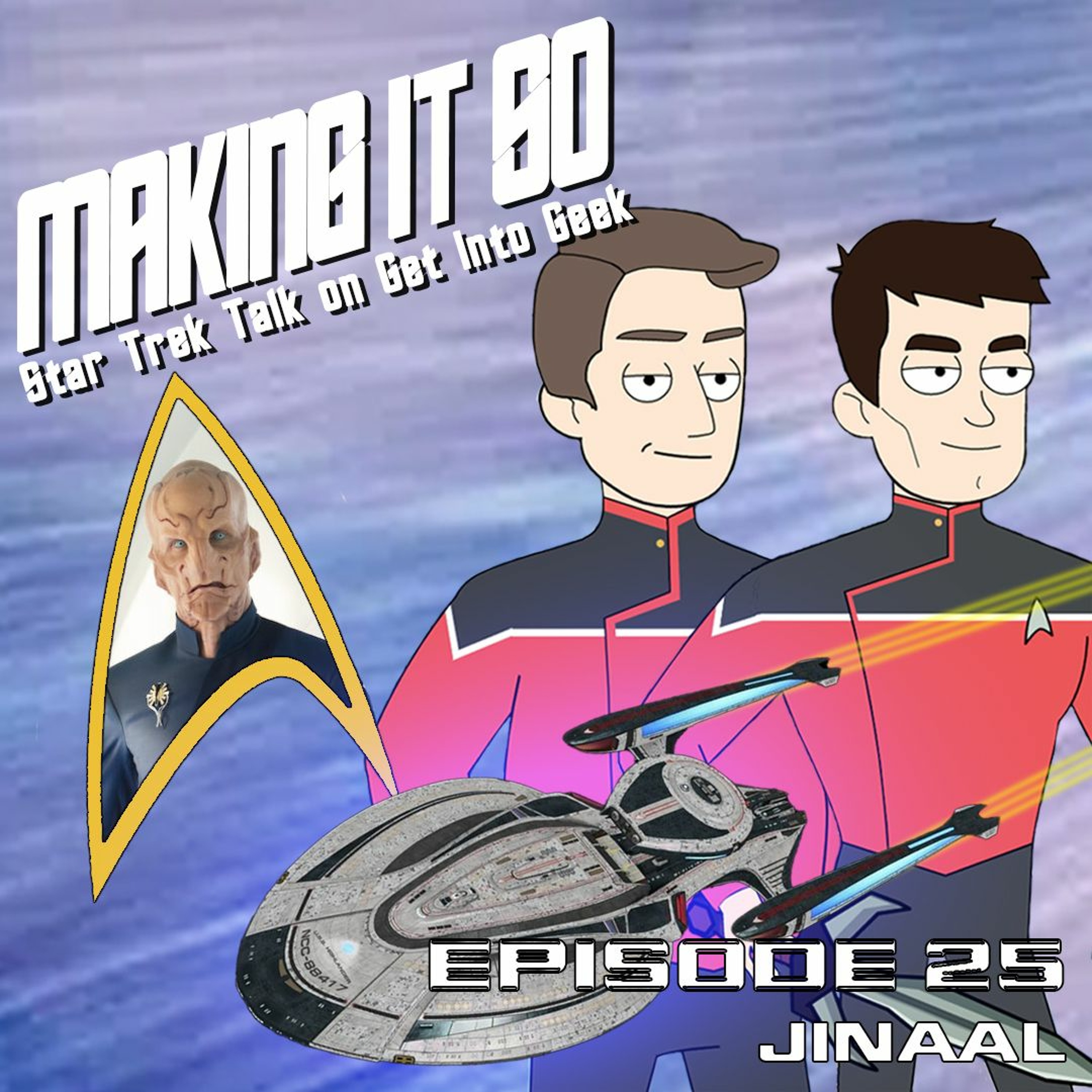 Jinaal (Making It So - Star Trek Talk Episode 25)