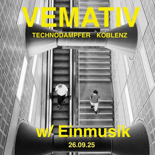 Vemativ at TECHNO DAMPFER Koblenz, 26.09.25