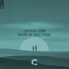 Where We Once Stood (feat. LENN)