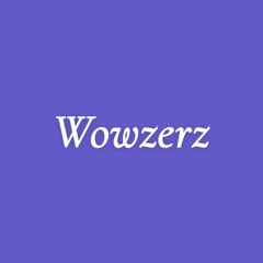 Wowzerz