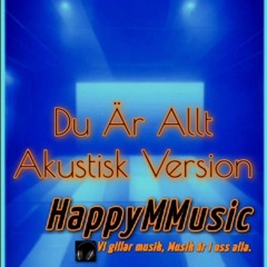Du är allt - Akustisk Version .mp3