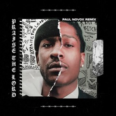 A$AP Rocky - Praise The Lord (Paul Novox Remix)