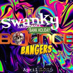 Swanky: Bank Holiday Bounce BANGERS💥