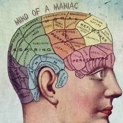Mind of a Maniac