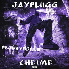 Jayplugg. - cheime (prodbybored) (ForeignENT)