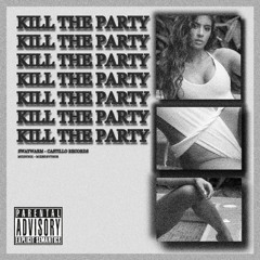 Kill The Party (MIX - @mixbynix) prod. Mixed ByThor