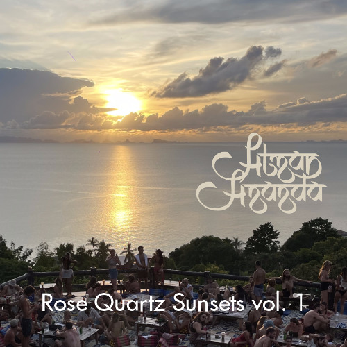 Atman Ananda - Rose Quartz Sunsets vol. 1