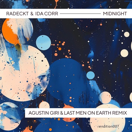 PREMIERE: Radeckt & Ida Corr - Midnight (Agustin Giri & Last Men On Earth Remix) [Rendition]