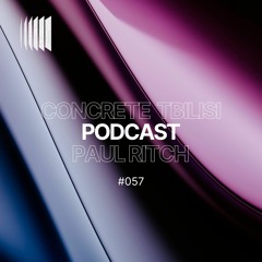 Concrete Tbilisi Podcast 057 - Paul Ritch