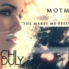 Mansions on the Moon - She Makes Me Feel (Chi Duly Remix)